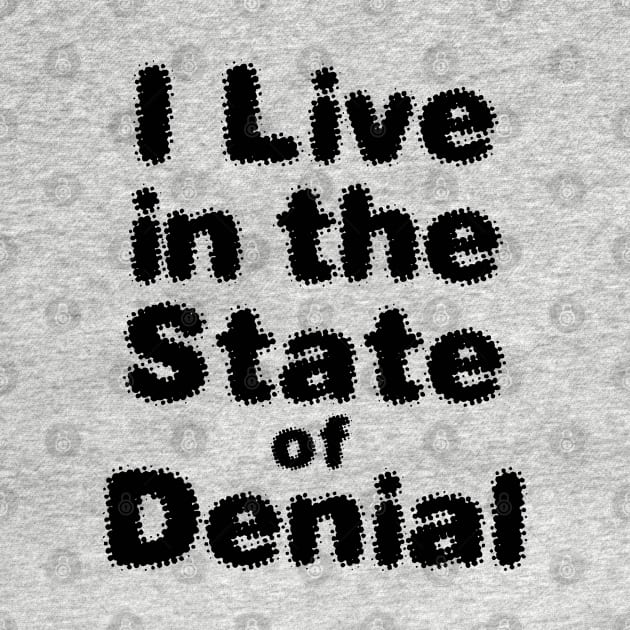 I Live in the State of Denial No. 2 by Puff Sumo